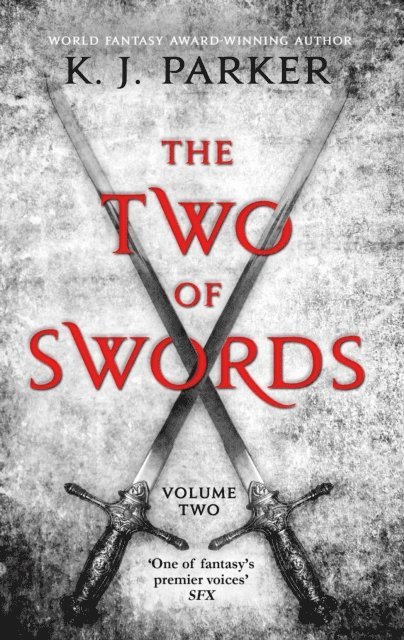 K. J. Parker - Two of Swords: Volume Two, E-bok