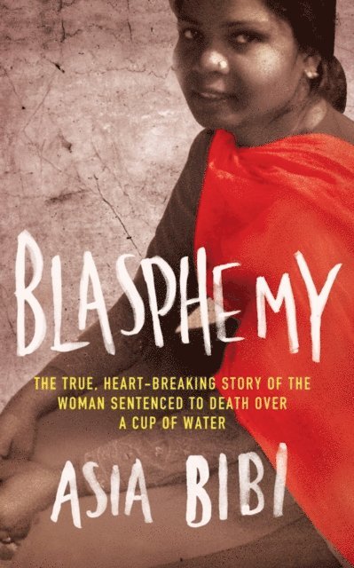 Asia Bibi - Blasphemy, E-bok