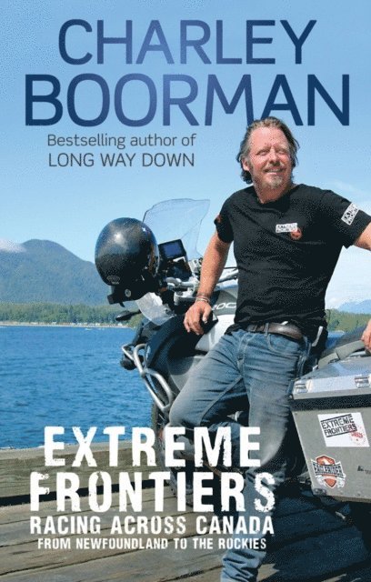 Charley Boorman - Extreme Frontiers, E-bok