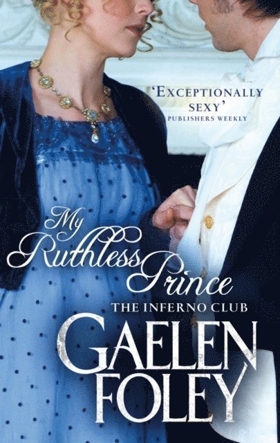 Gaelen Foley - My Ruthless Prince, E-bok