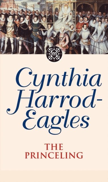 Cynthia Harrod-Eagles - Princeling, E-bok