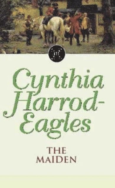 Cynthia Harrod-Eagles - Maiden, E-bok