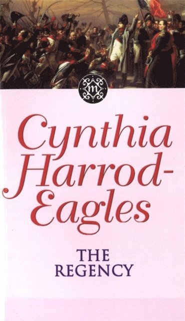 Cynthia Harrod-Eagles - Regency, E-bok