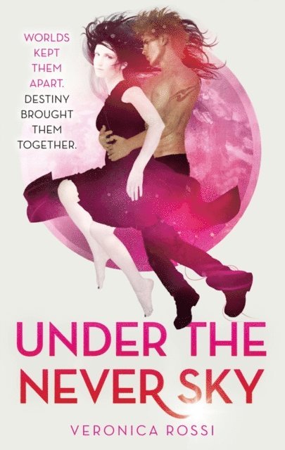 Veronica Rossi - Under The Never Sky, E-bok