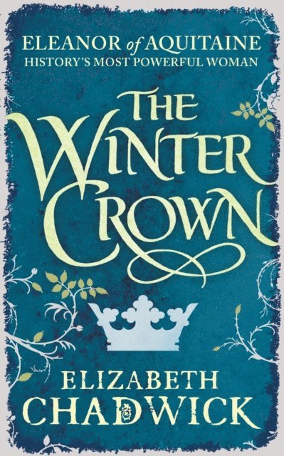 Elizabeth Chadwick - Winter Crown, E-bok