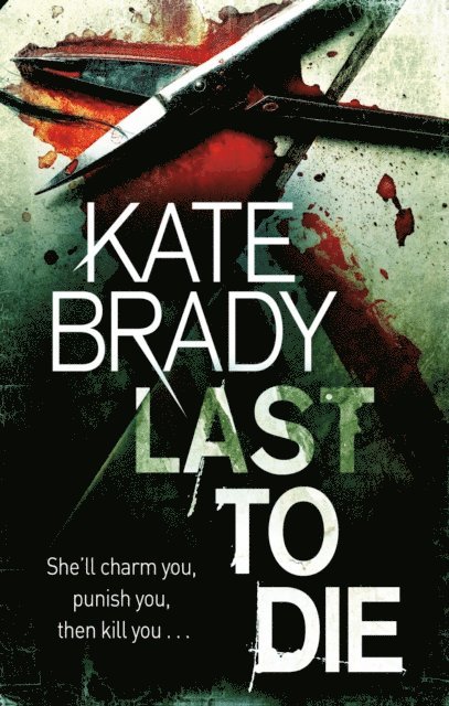 Kate Brady - Last To Die, E-bok