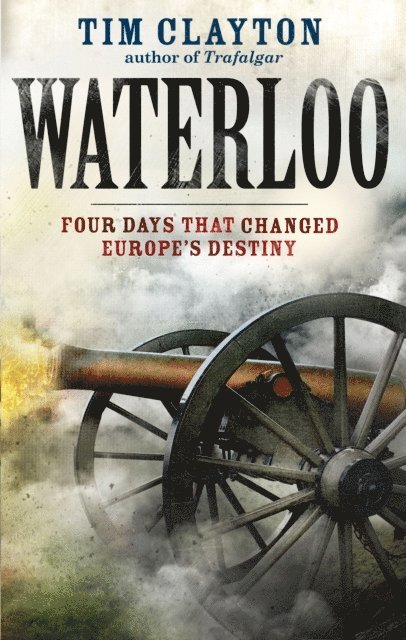 Tim Clayton - Waterloo, E-bok