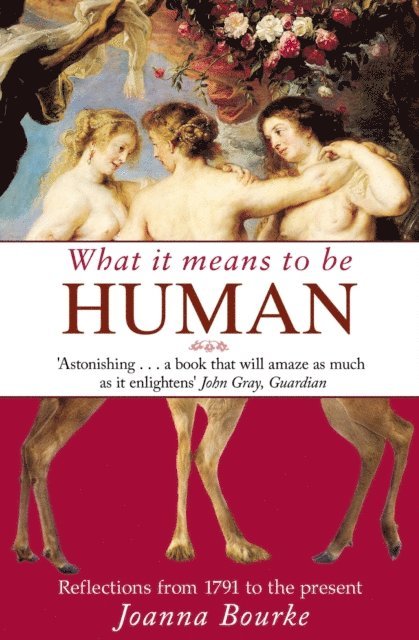 Joanna Bourke - What It Means To Be Human, E-bok