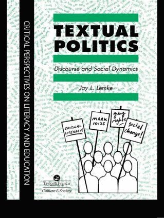 Textual Politics: Discourse And Social Dynamics av Jay L Lemke