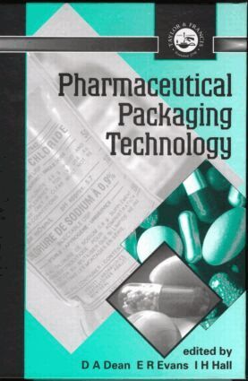 D. A. Dean, E. R. Evans, I. H. Hall - Pharmaceutical Packaging Technology, Inbunden