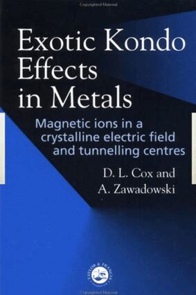D L Cox, A Zawadowski - Exotic Kondo Effects in Metals, Inbunden. Tillgänglighet: Lägg i varukorg