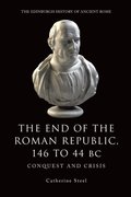 End of the Roman Republic 146 to 44 BC