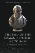 The End of the Roman Republic 146 to 44 BC