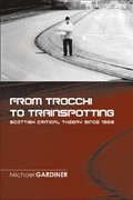 From Trocchi to Trainspotting
