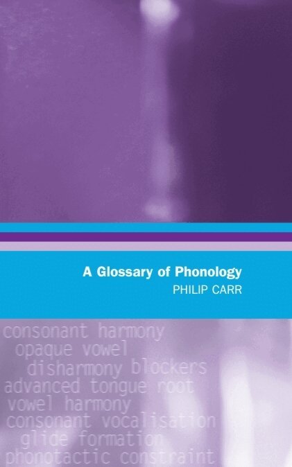 Philip Carr - Glossary of Phonology, Häftad