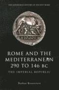 Rome and the Mediterranean 290 to 146 BC
