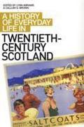 A History of Everyday Life in Twentieth Century Scotland