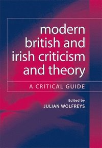 Modern British and Irish Criticism and Theory