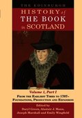 Edinburgh History of the Book in Scotland, Volume 1