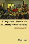The Eighteenth-century Novel and Contemporary Social Issues