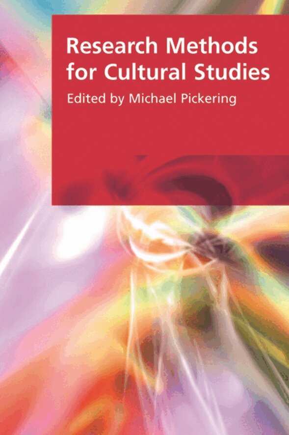 Michael Pickering - Research Methods for Cultural Studies, E-bok