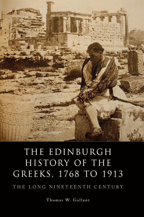 Thomas W. Gallant - Edinburgh History of the Greeks, 1768 to 1913, E-bok