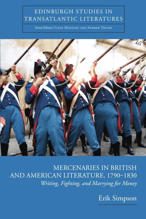 Erik Simpson - Mercenaries in British and American Literature, 1790–1830, E-bok