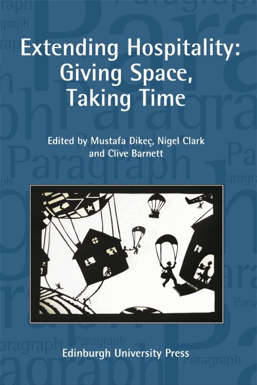 Mustafa Dikeç, Nigel Clark, Clive Barnett - Extending Hospitality, Häftad
