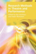 Research Methods in Theatre and Performance
