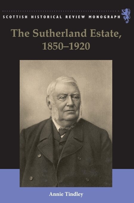 Annie Tindley - Sutherland Estate, 1850-1920, E-bok