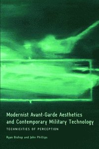 Modernist Avant-Garde Aesthetics and Contemporary Military Technology
