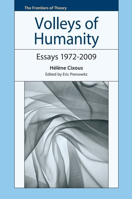 Hélène Cixous, Eric Prenowitz - Volleys of Humanity, E-bok