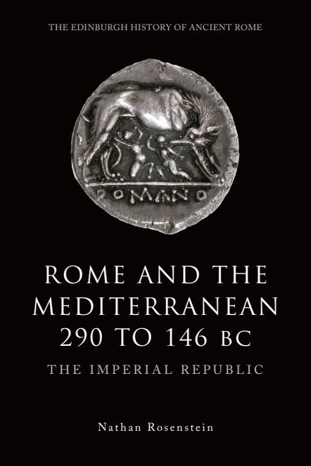 Nathan Rosenstein - Rome and the Mediterranean 290 to 146 BC, E-bok