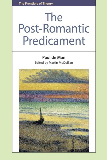 Paul de Man, Martin McQuillan - Post-Romantic Predicament, E-bok