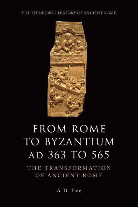 A. D. Lee - From Rome to Byzantium AD 363 to 565, E-bok