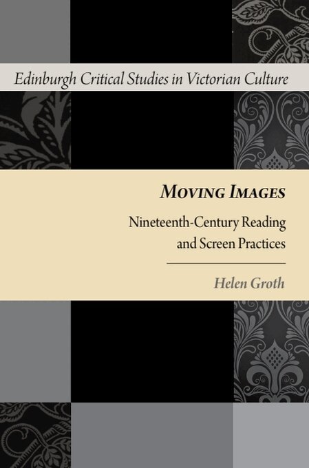 Helen Groth - Moving Images, E-bok