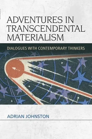 Adventures in Transcendental Materialism