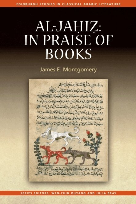 James E. Montgomery - Al-Jahiz: In Praise of Books, E-bok