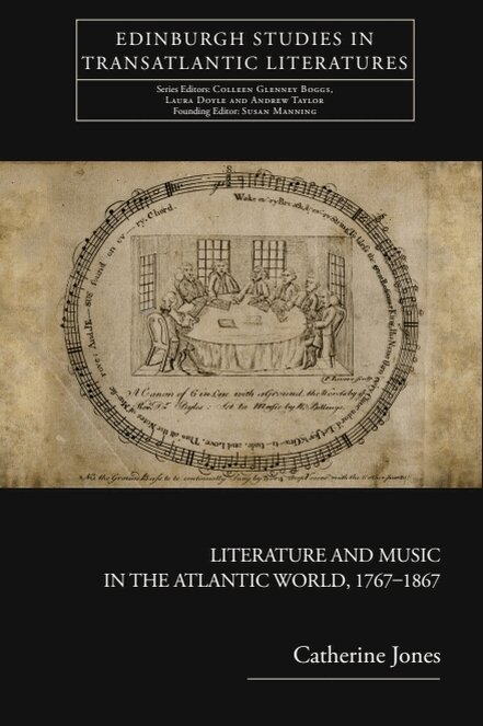 Catherine Jones - Literature and Music in the Atlantic World, 1767-1867, E-bok