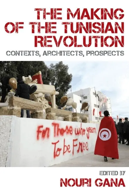 Making of the Tunisian Revolution