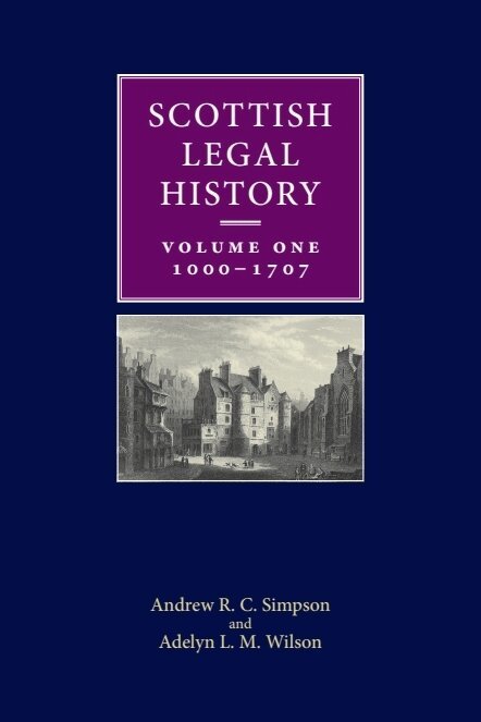Andrew R. C. Simpson, Adelyn L. M. Wilson - Scottish Legal History, E-bok