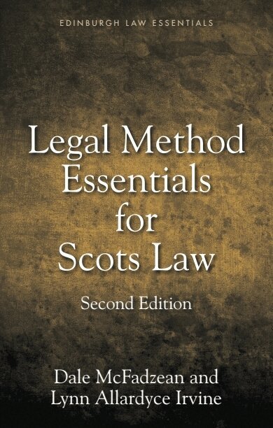 Dale McFadzean, Lynn Allardyce Irvine - Legal Method Essentials for Scots Law, E-bok