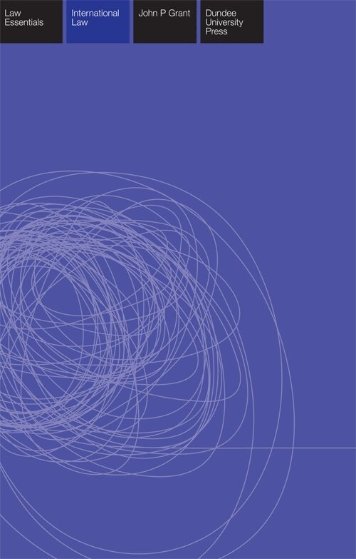 John P. Grant - International Law Essentials, E-bok