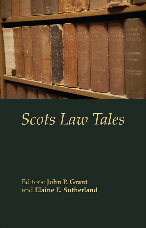 John P. Grant, Elaine E. Sutherland - Scots Law Tales, E-bok