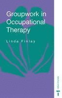 Groupwork In Occupational Therapy