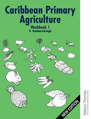 Ronald Ramharacksingh - Caribbean Primary Agriculture - Workbook 1, Häftad. Tillgänglighet: Lägg i varukorg