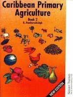Ronald Ramharacksingh - Caribbean Primary Agriculture - Book 2, Häftad. Tillgänglighet: Lägg i varukorg