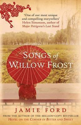 Jamie Ford - Songs of Willow Frost, Häftad