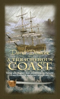 David Donachie - A Treacherous Coast, Inbunden. Tillgänglighet: Tillfälligt slut