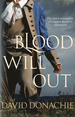 David Donachie - Blood Will Out, Inbunden